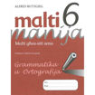 Picture of MALTI MANIJA 6 GRAMMATIKA U ORTOGRAFIJA